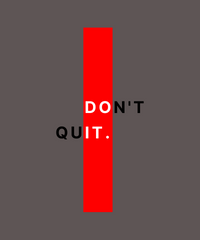 Don't Quit Classic fit T-Shirt