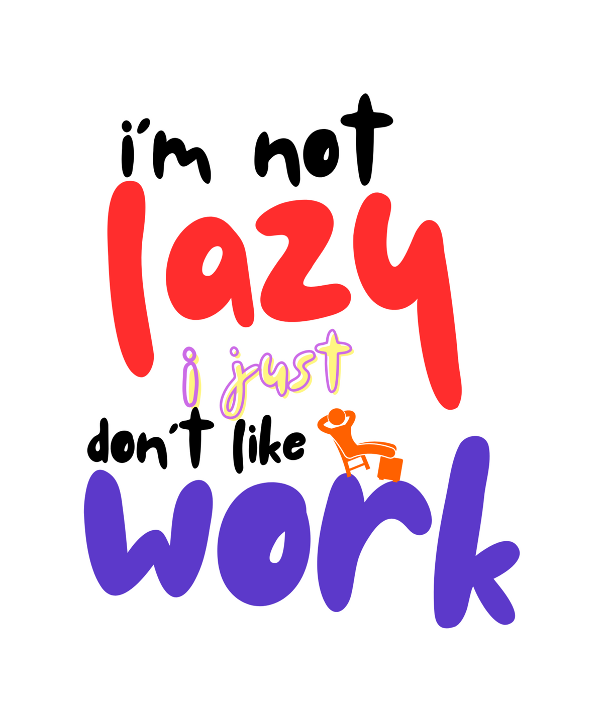 I'm Not lazy Classic fit T-Shirt